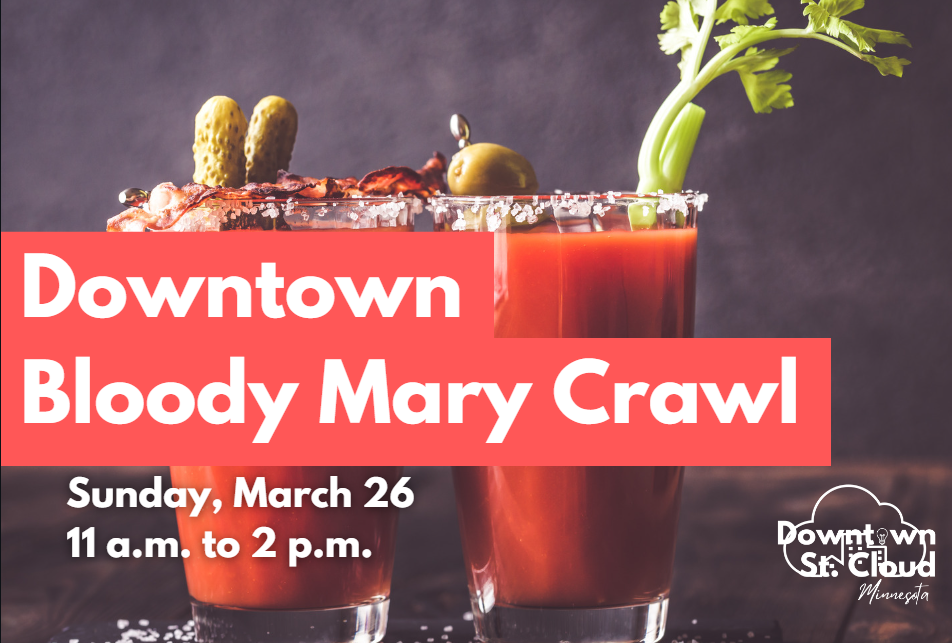 Bloody Mary Crawl Visit Downtown St. Cloud, Minnesota, Downtown Council